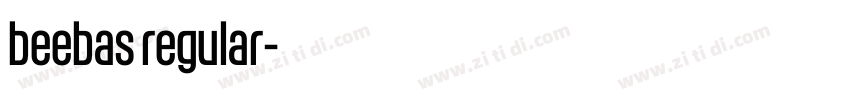 beebas regular字体转换 beebas regular字体转换